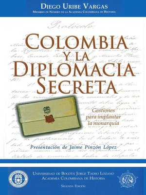 cover image of Colombia y la Diplomacia Secreta
